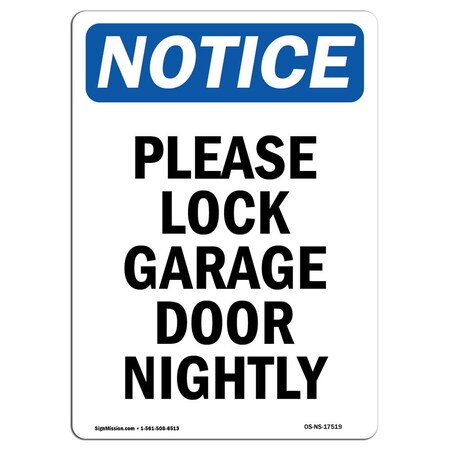 Signmission Safety Sign, OSHA Notice, 14" Height, Aluminum, Please Lock Garage Door Nightly Sign, Portrait OS-NS-A-1014-V-17519